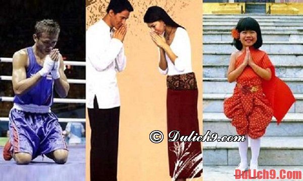 Giao tiếp của người Thái: Những điều cần lưu ý khi du lịch Thái Lan. Du lịch Thái Lan nên lưu ý điều gì?