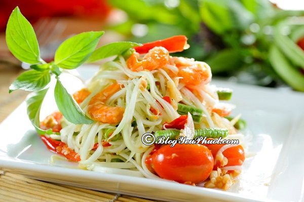 Món ăn truyền thống Thái Lan được yêu thích nhất: Những món đặc sản truyền thống độc đáo ở Thái Lan