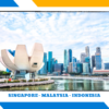 SINGAPORE - MALAYSIA - INDONESIA